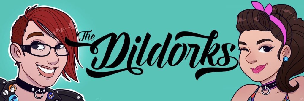 Banner for the Dildorks, featuring Bex and Kate